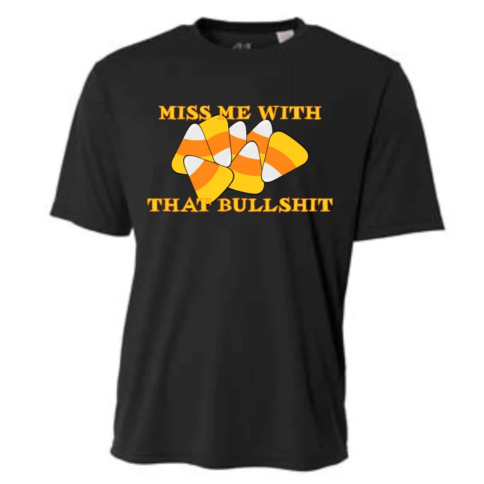 Miss Me With That Bullshit Candy Corn Cooling Performance Crew T-Shirt