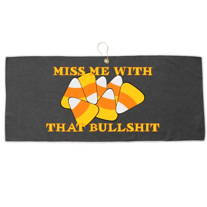 Miss Me With That Bullshit Candy Corn Large Microfiber Waffle Golf Towel