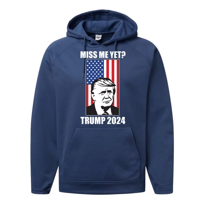 Miss Me Yet? Trump 2024 USA American Flag Performance Fleece Hoodie