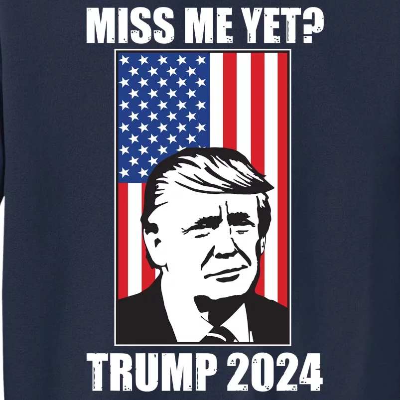 Miss Me Yet? Trump 2024 USA American Flag Sweatshirt