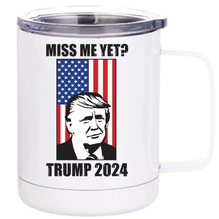 Miss Me Yet? Trump 2024 USA American Flag Front & Back 12oz Stainless Steel Tumbler Cup