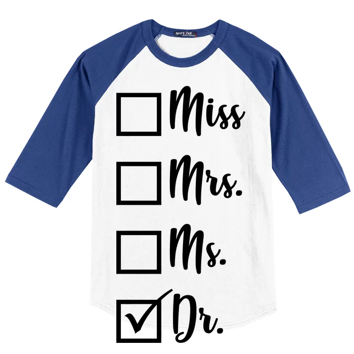 Miss Mrs Ms Dr Baseball Sleeve Shirt