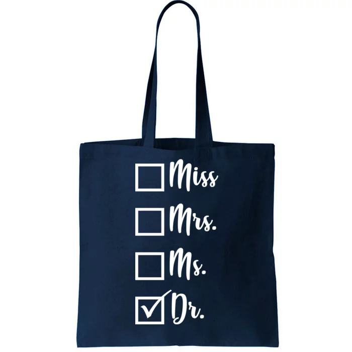 Miss Mrs Ms Dr Tote Bag