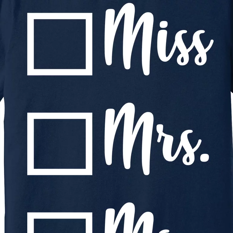 Miss Mrs Ms Dr Premium T-Shirt