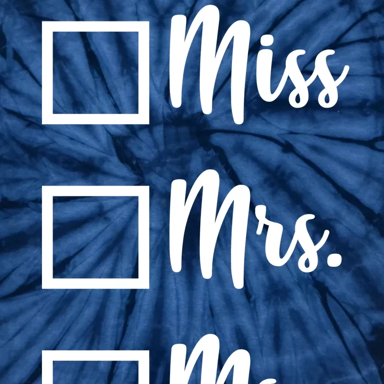 Miss Mrs Ms Dr Tie-Dye T-Shirt