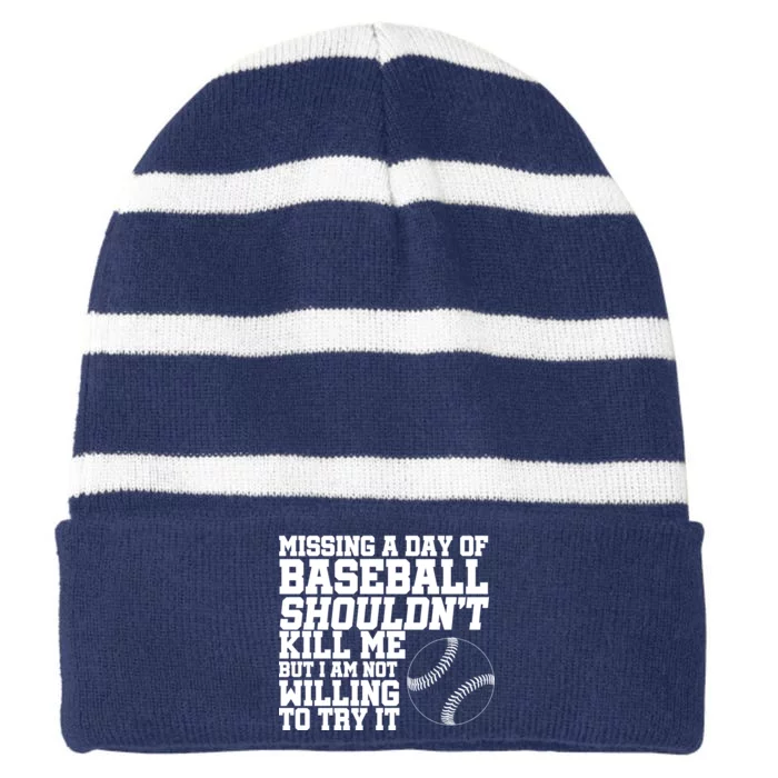 Missing A Day Of Baseball Striped Beanie with Solid Band