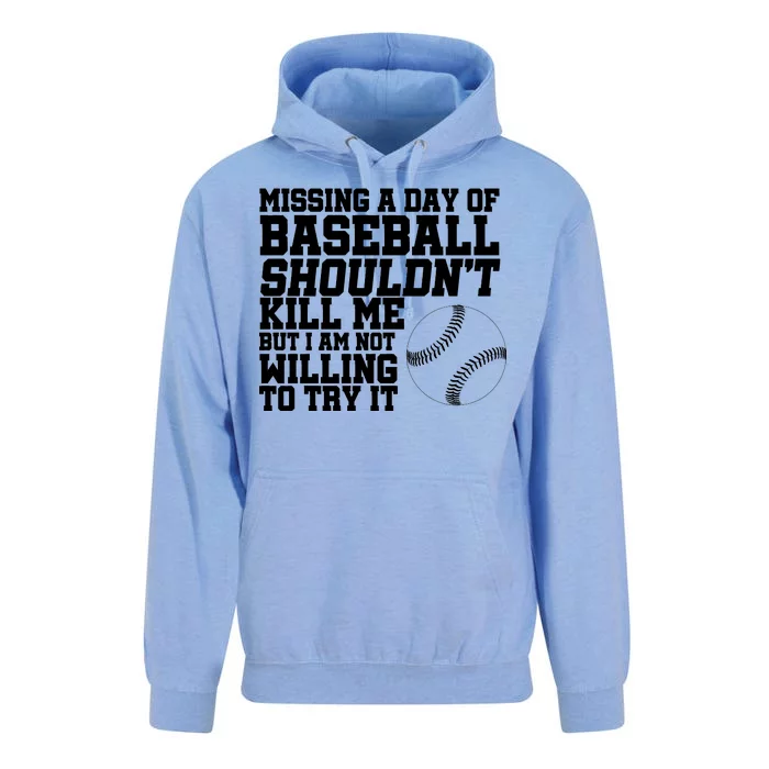 Missing A Day Of Baseball Unisex Surf Hoodie