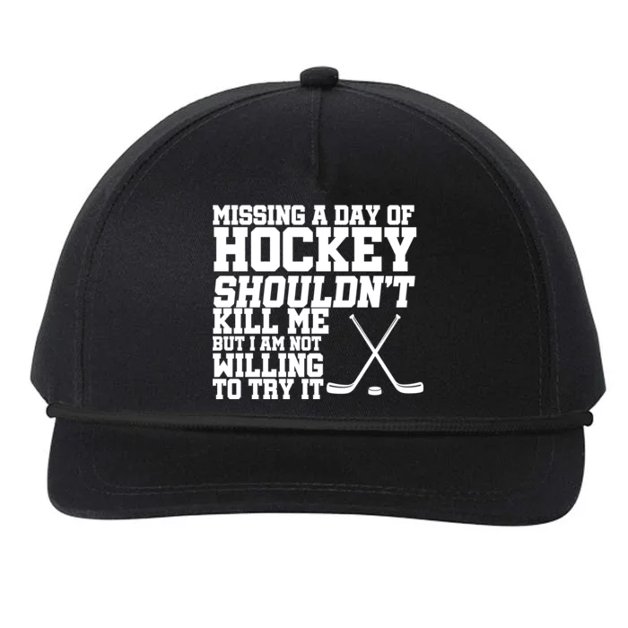 Missing Hockey Shouldn't Kill Me Snapback Five-Panel Rope Hat