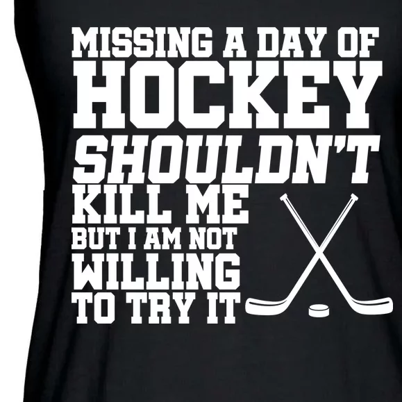 Missing Hockey Shouldn't Kill Me Ladies Essential Flowy Tank