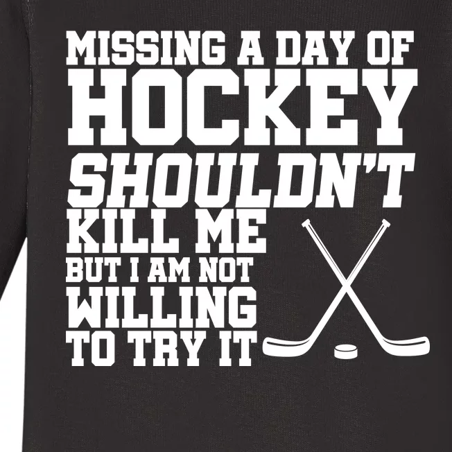 Missing Hockey Shouldn't Kill Me Baby Long Sleeve Bodysuit