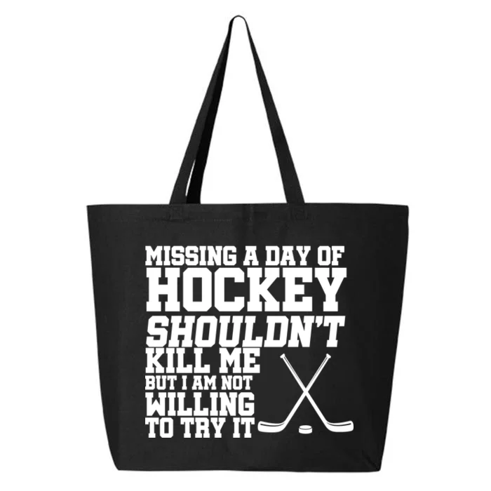 Missing Hockey Shouldn't Kill Me 25L Jumbo Tote