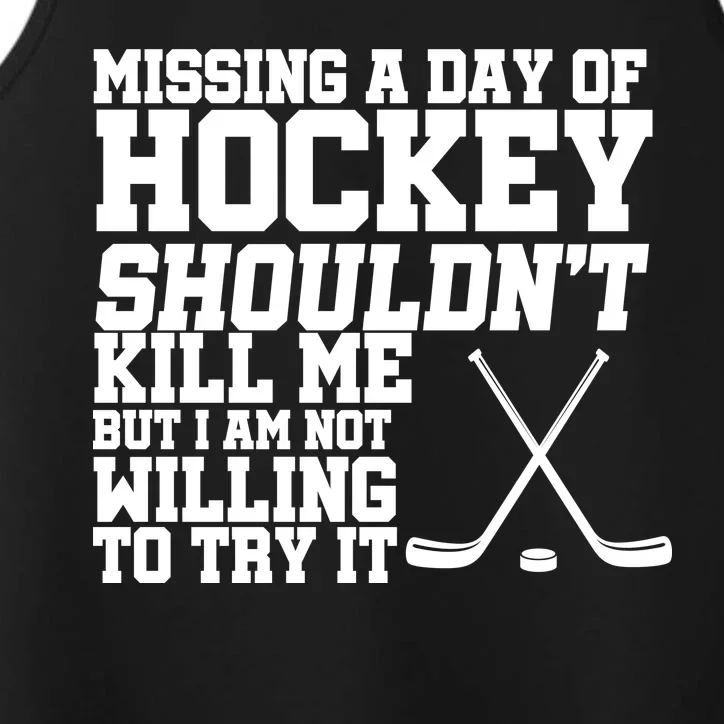 Missing Hockey Shouldn't Kill Me Performance Tank