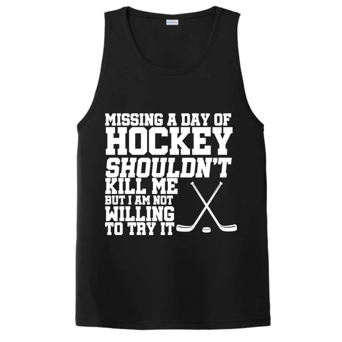 Missing Hockey Shouldn't Kill Me Performance Tank