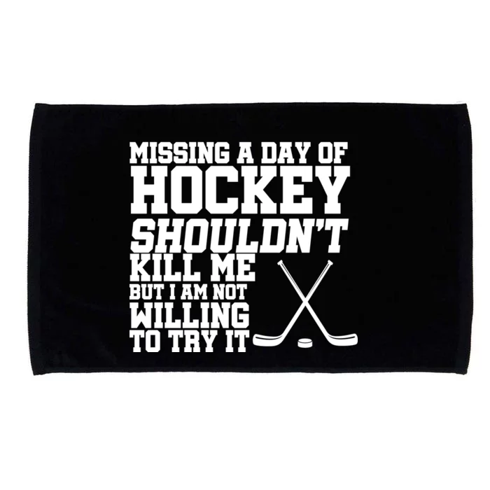 Missing Hockey Shouldn't Kill Me Microfiber Hand Towel