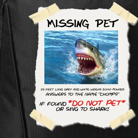 Missing Pet Funny Great White Shark City Backpack