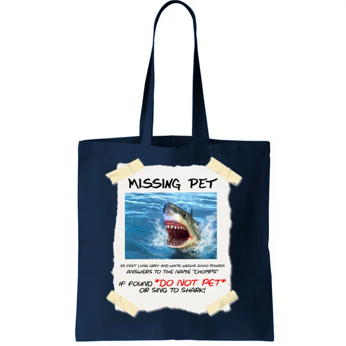 Missing Pet Funny Great White Shark Tote Bag