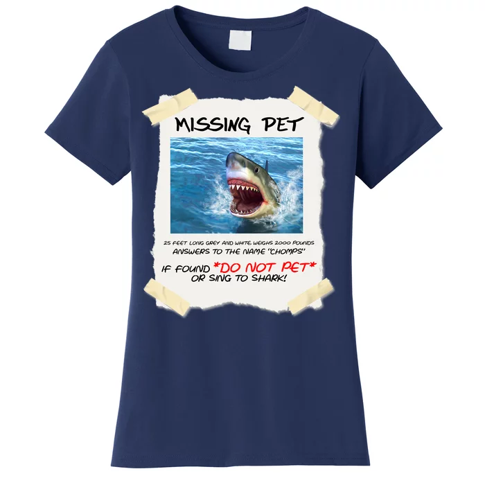 Missing Pet Funny Great White Shark Women's T-Shirt