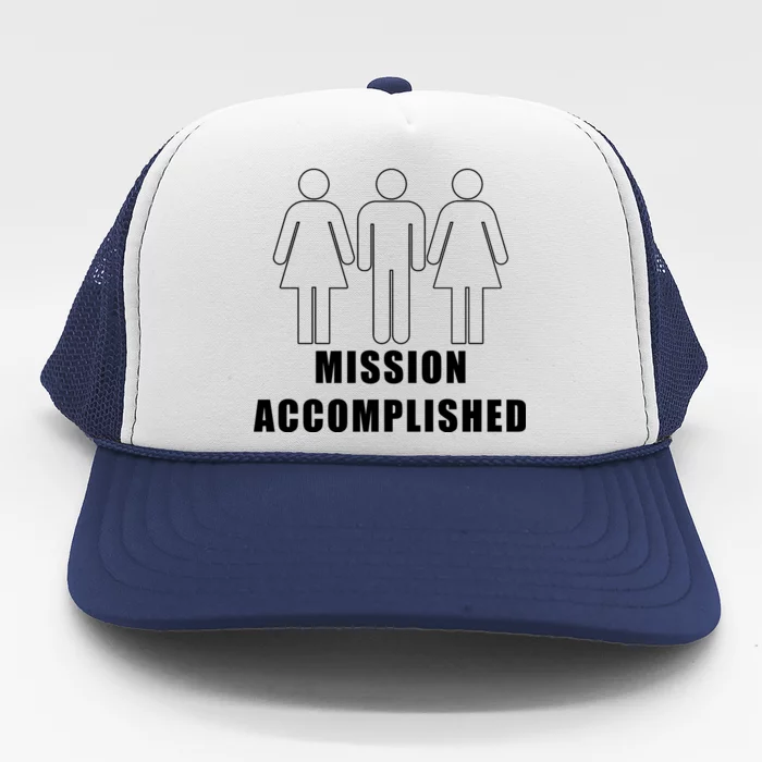 Mission Accomplished Three Some Trucker Hat