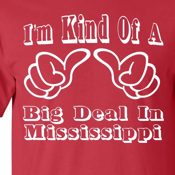 Mississippi Big Deal Tall T-Shirt