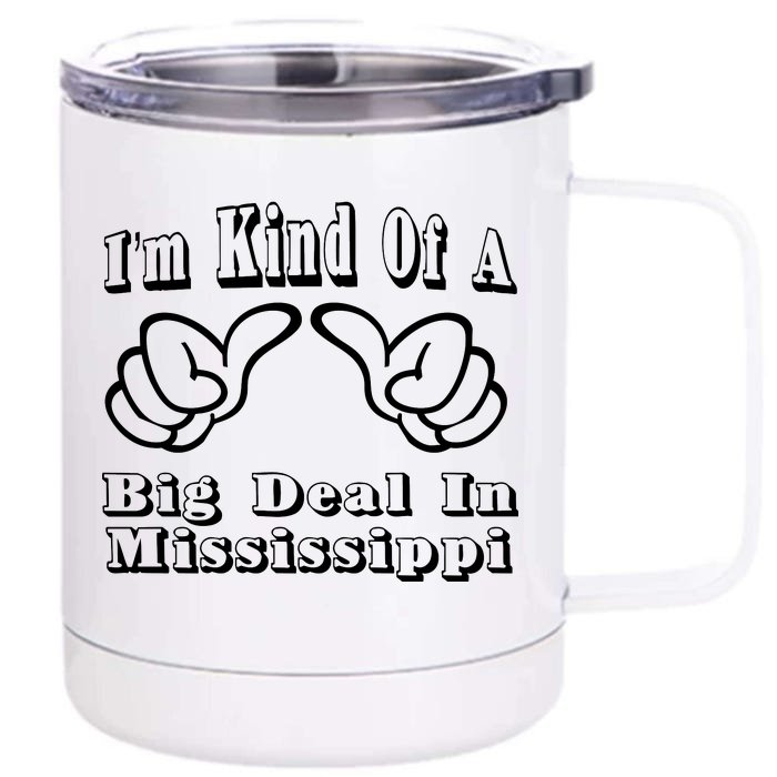 Mississippi Big Deal Front & Back 12oz Stainless Steel Tumbler Cup