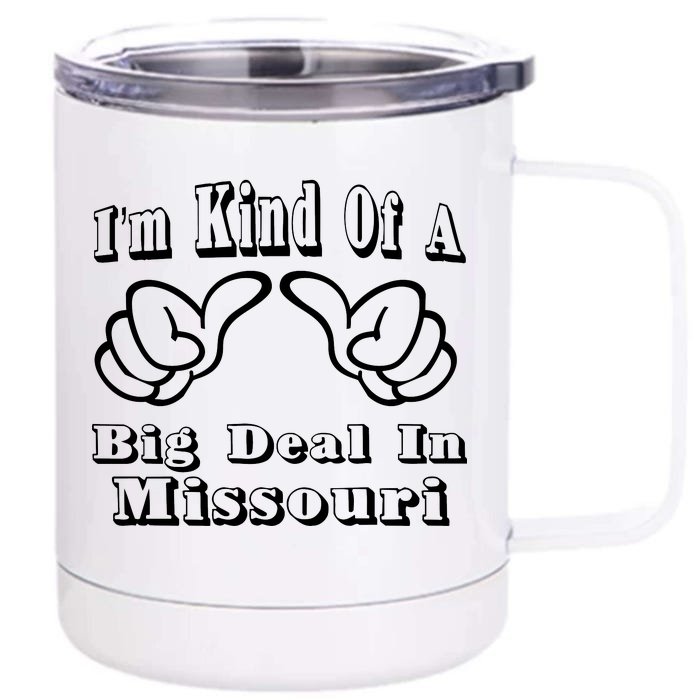 Missouri Big Deal Front & Back 12oz Stainless Steel Tumbler Cup