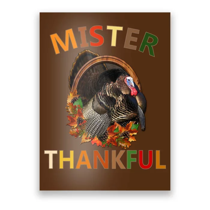 Mister Thankful Thanksgiving Turkey Poster