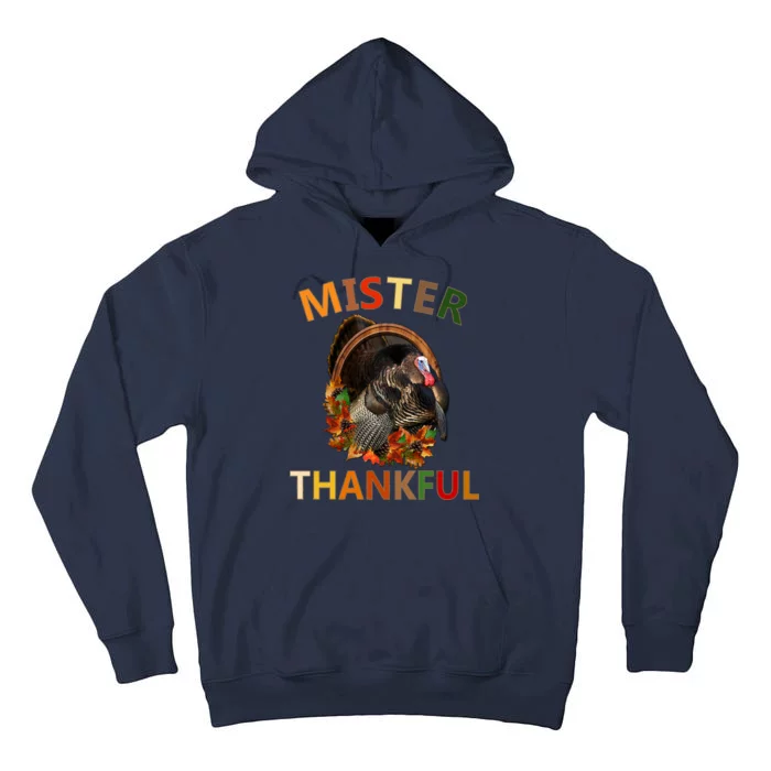 Mister Thankful Thanksgiving Turkey Tall Hoodie