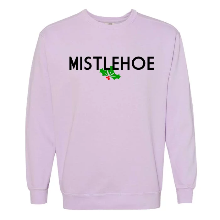 Mistlehoe Funny Holiday Garment-Dyed Sweatshirt