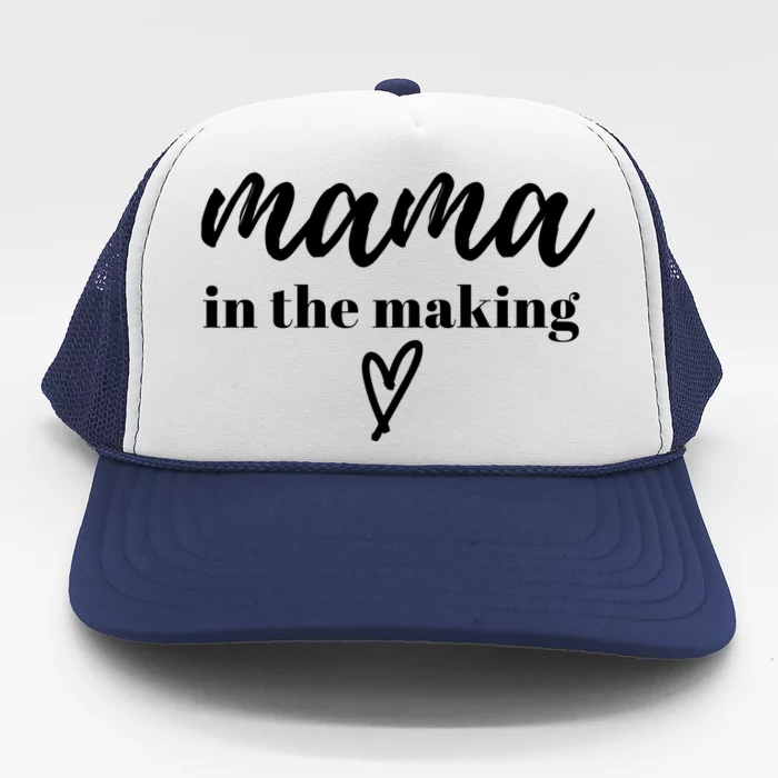 Mama In The Making Cute Pregnancy Reveal Trucker Hat