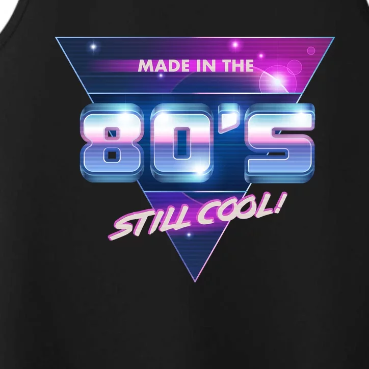 Made In The 80's Still Cool Performance Tank