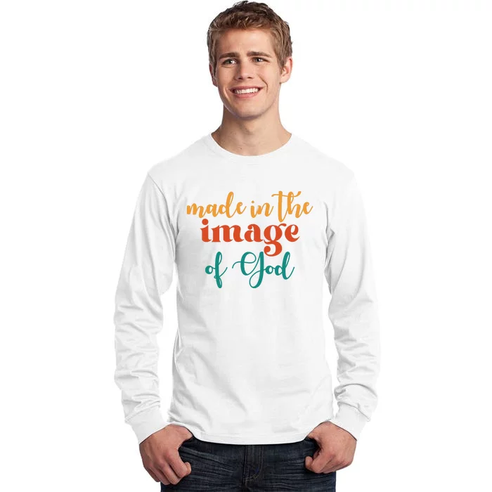 Made In The Image Of God Tall Long Sleeve T-Shirt