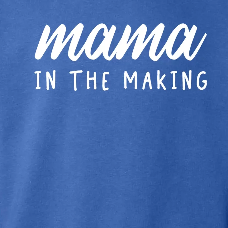 Mama In The Making Great Gift Pregnancy Gift Mom To Be Gift Cool Gift Toddler Hoodie