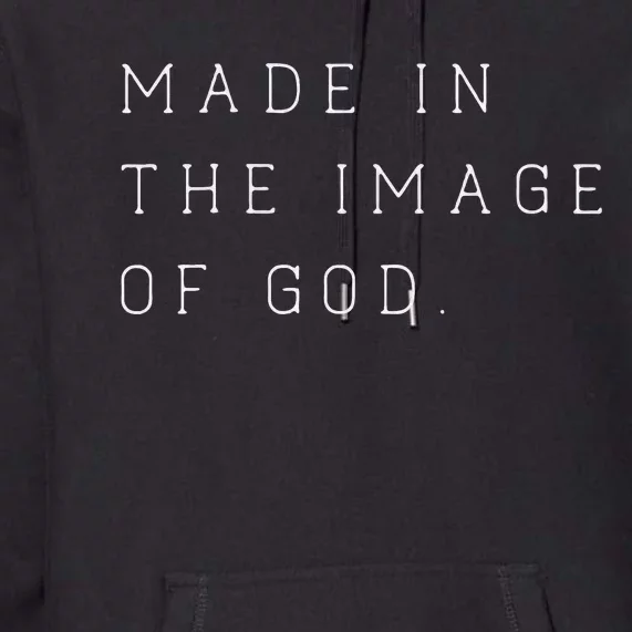 Made In The Image Of God Bible Faith Christian Premium Hoodie