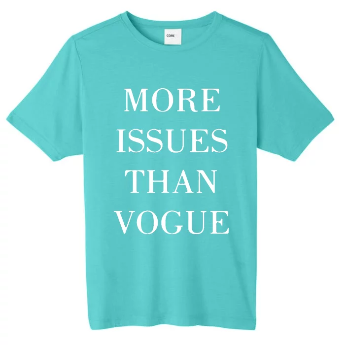 More Issues Than Vogue ChromaSoft Performance T-Shirt