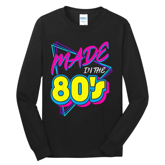 Made In The 80s 1980s Retro Ninen Eighties Vintage Music Tall Long Sleeve T-Shirt