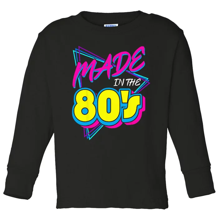 Made In The 80s 1980s Retro Ninen Eighties Vintage Music Toddler Long Sleeve Shirt