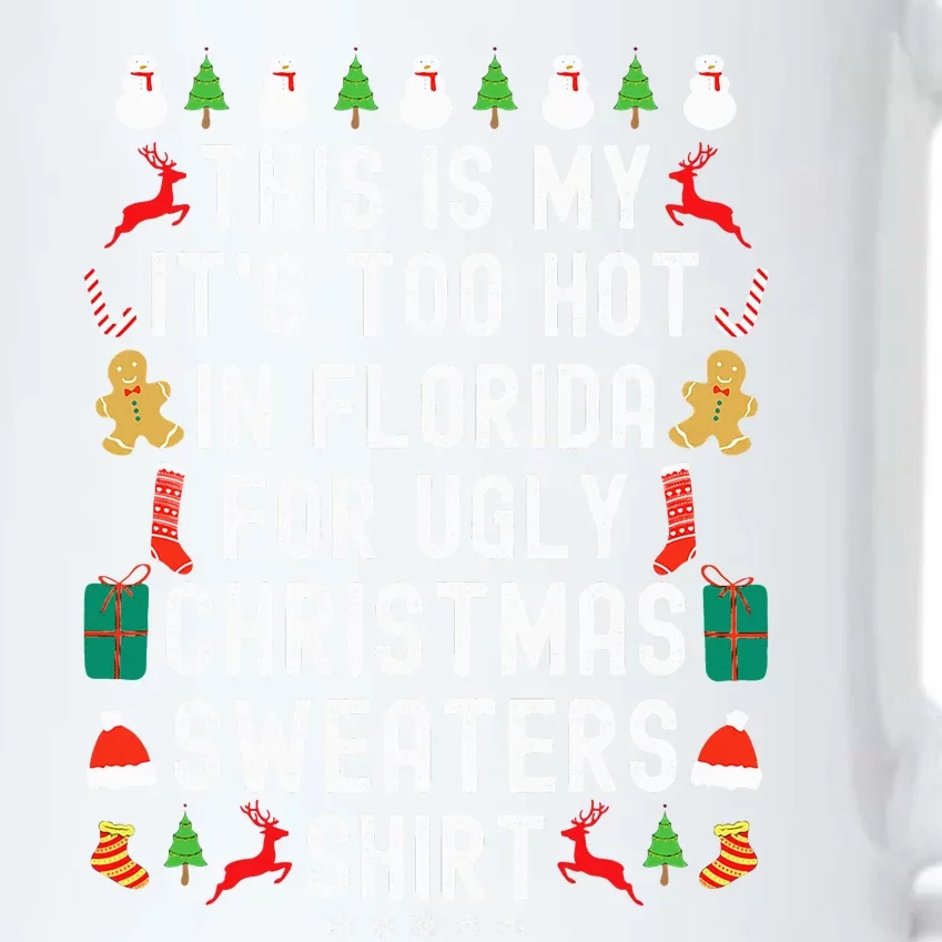 My It’s Too Hot In Florida For Ugly Christmas Sweaters Funny Black Color Changing Mug