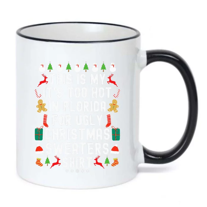 My It’s Too Hot In Florida For Ugly Christmas Sweaters Funny Black Color Changing Mug