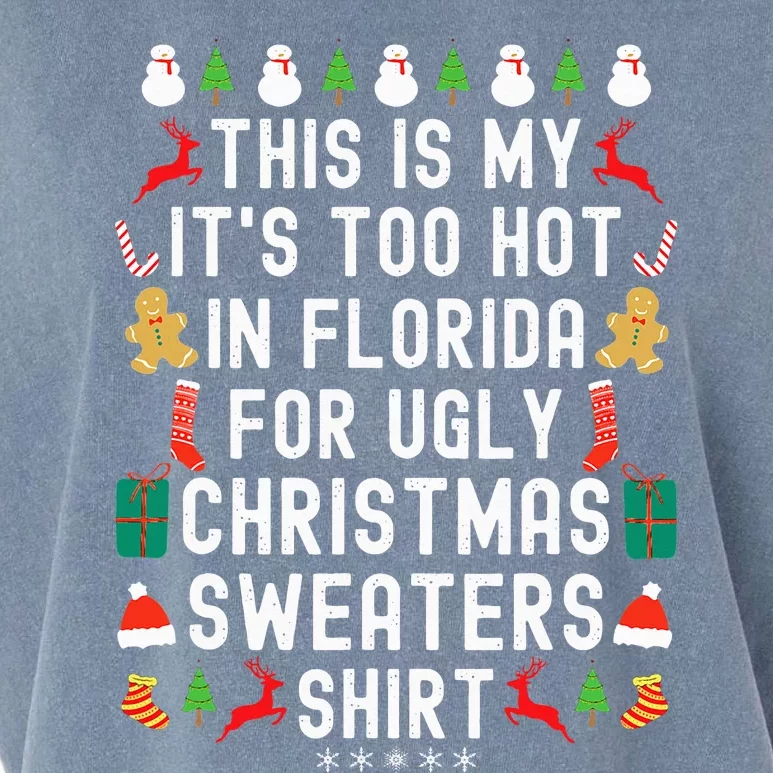 My It’s Too Hot In Florida For Ugly Christmas Sweaters Funny Garment-Dyed Women's Muscle Tee