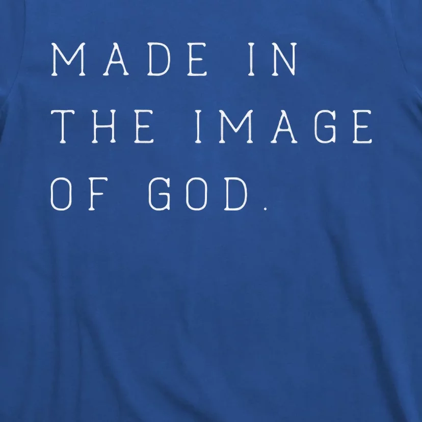 Made in the Image of God Bible Faith Christian T-Shirt