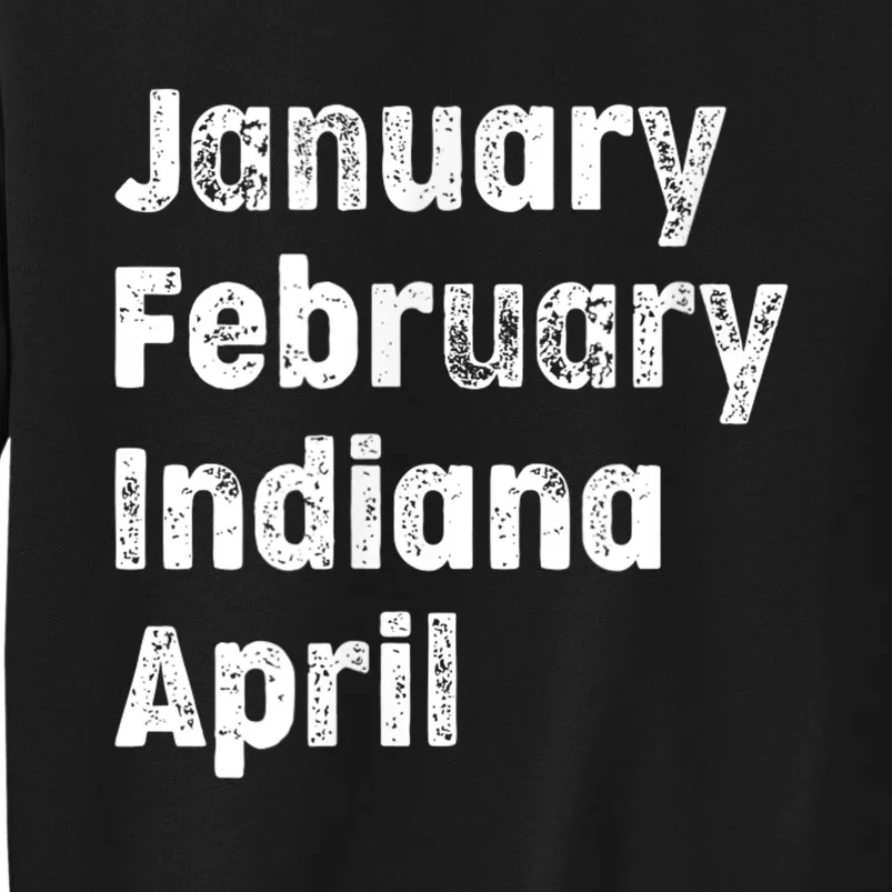 March Indiana Team Basketball Shirt Tall Sweatshirt