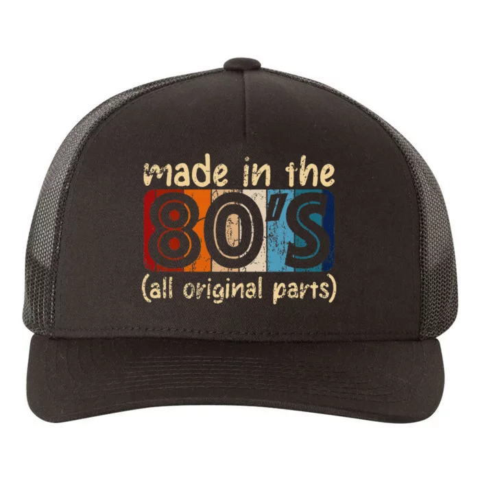 Made In The 80s All Original Part Retro Vintage Yupoong Adult 5-Panel Trucker Hat