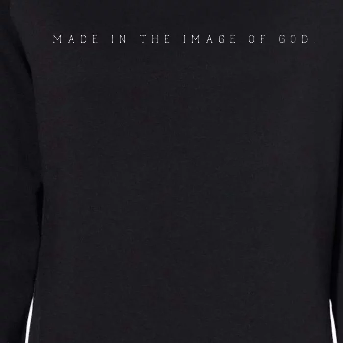 Made In The Image Of God Christian God Bible Womens California Wash Sweatshirt