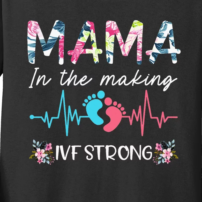 Mama In The Making Ivf Strong Floral Transfer Day Ivf Mom Kids Long Sleeve Shirt