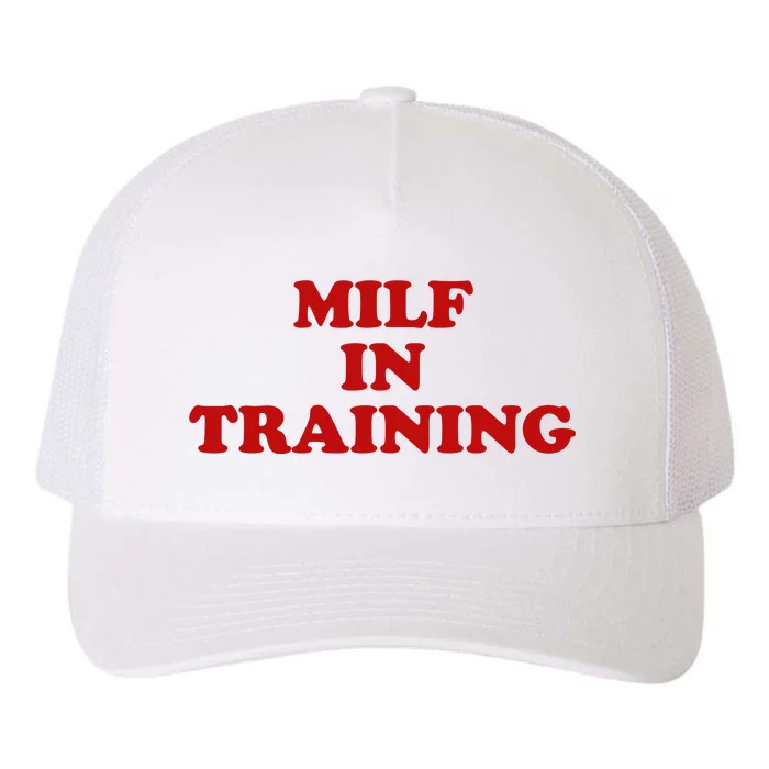 Milf In Training Yupoong Adult 5-Panel Trucker Hat