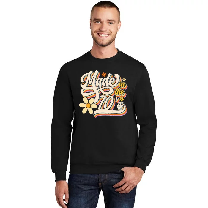 Made In The 70S Retro Created During 1970s Groovy Birthday Tall Sweatshirt