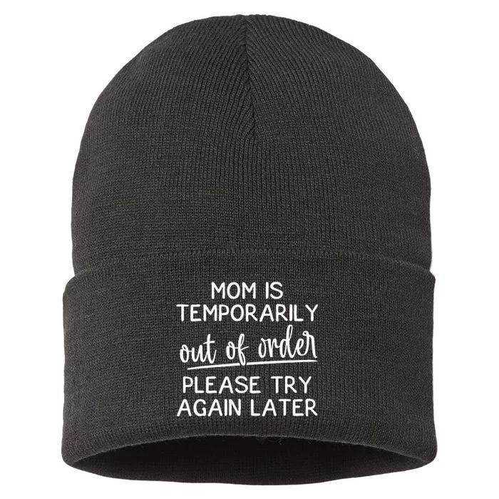 Mom Is Temporarily Out Of Order Funny Joke For Mothers Sustainable Knit Beanie