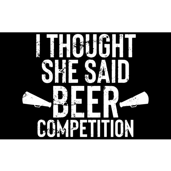 Mens I Thought She Said Beer Competition Shirt Funny Cheer Dad Bumper Sticker