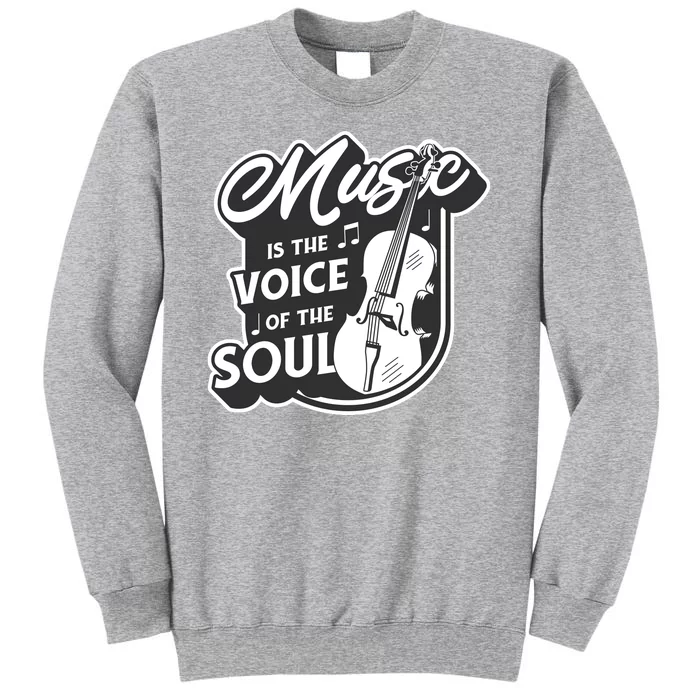 Music Is The Voice Of The Soul Sweatshirt