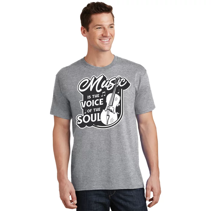 Music Is The Voice Of The Soul T-Shirt